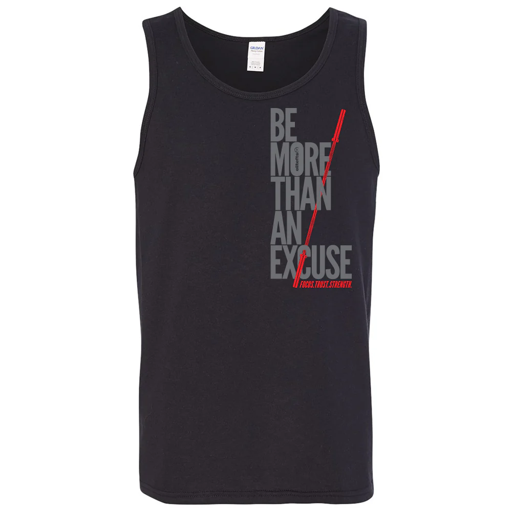 EliteFTS Be More Than An Excuse Tank Top