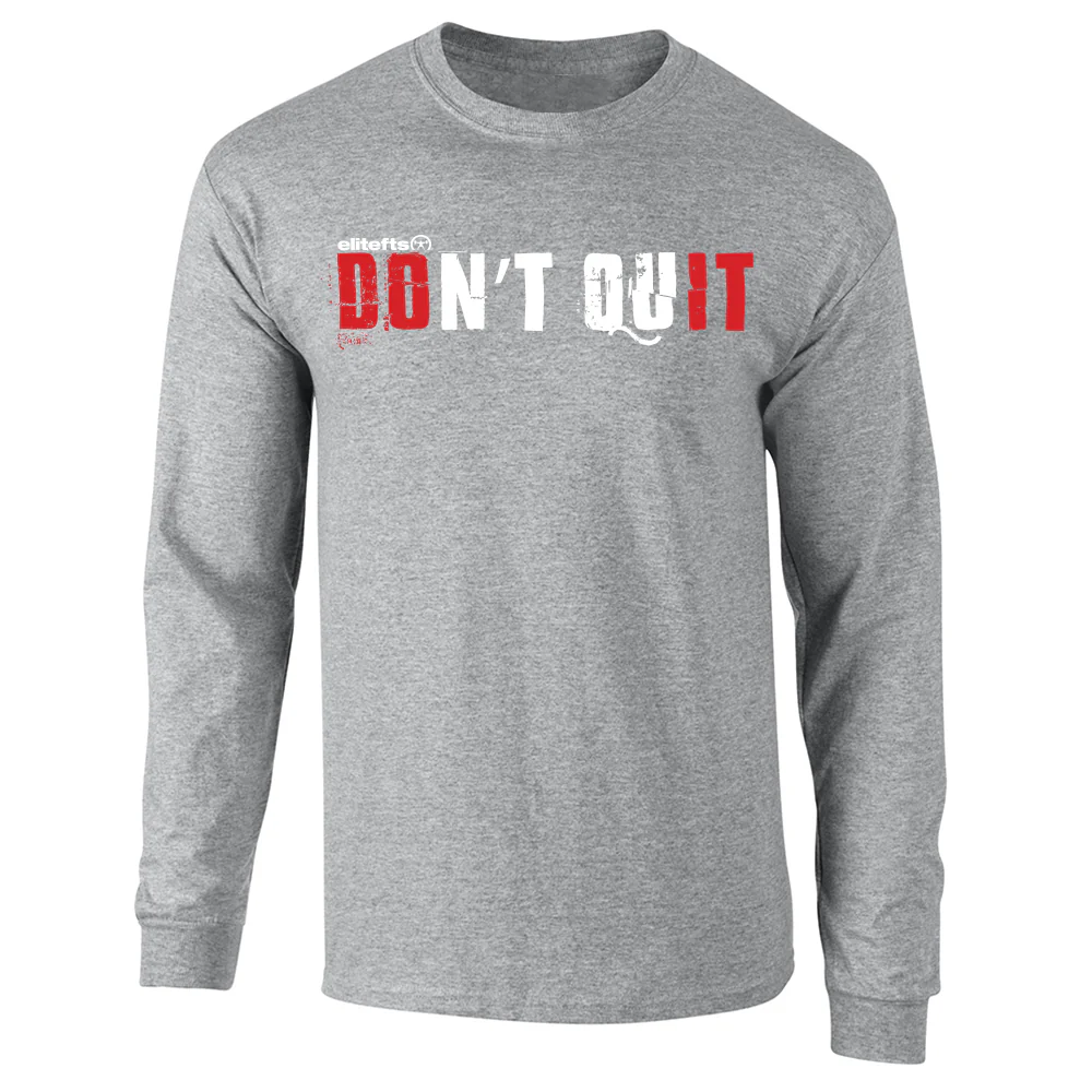 elitefts Don't Quit Long Sleeve T-Shirt - Image 3
