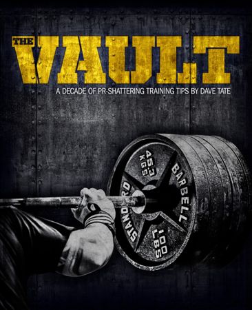 The Vault: A Decade of PR Shattering Training Tips by Dave Tate